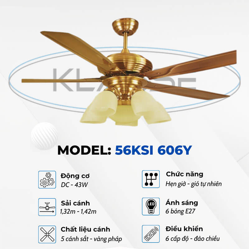Quạt trần đèn klasse 56ksi 606y 5 cánh 4 Thông số kỹ thuật