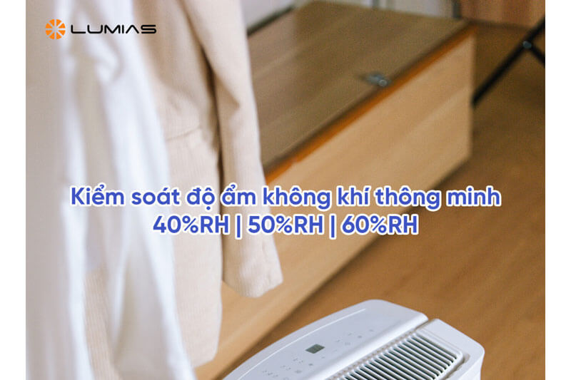 Kiểm soát độ ẩm không khí tốt 