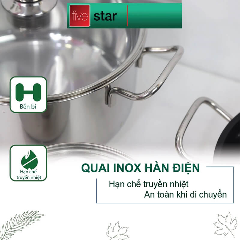 Bộ nồi inox 430 fivestar fsb55d001 5 món 5 lớp đáy 9 Quai nồi được tán chắc chắn
