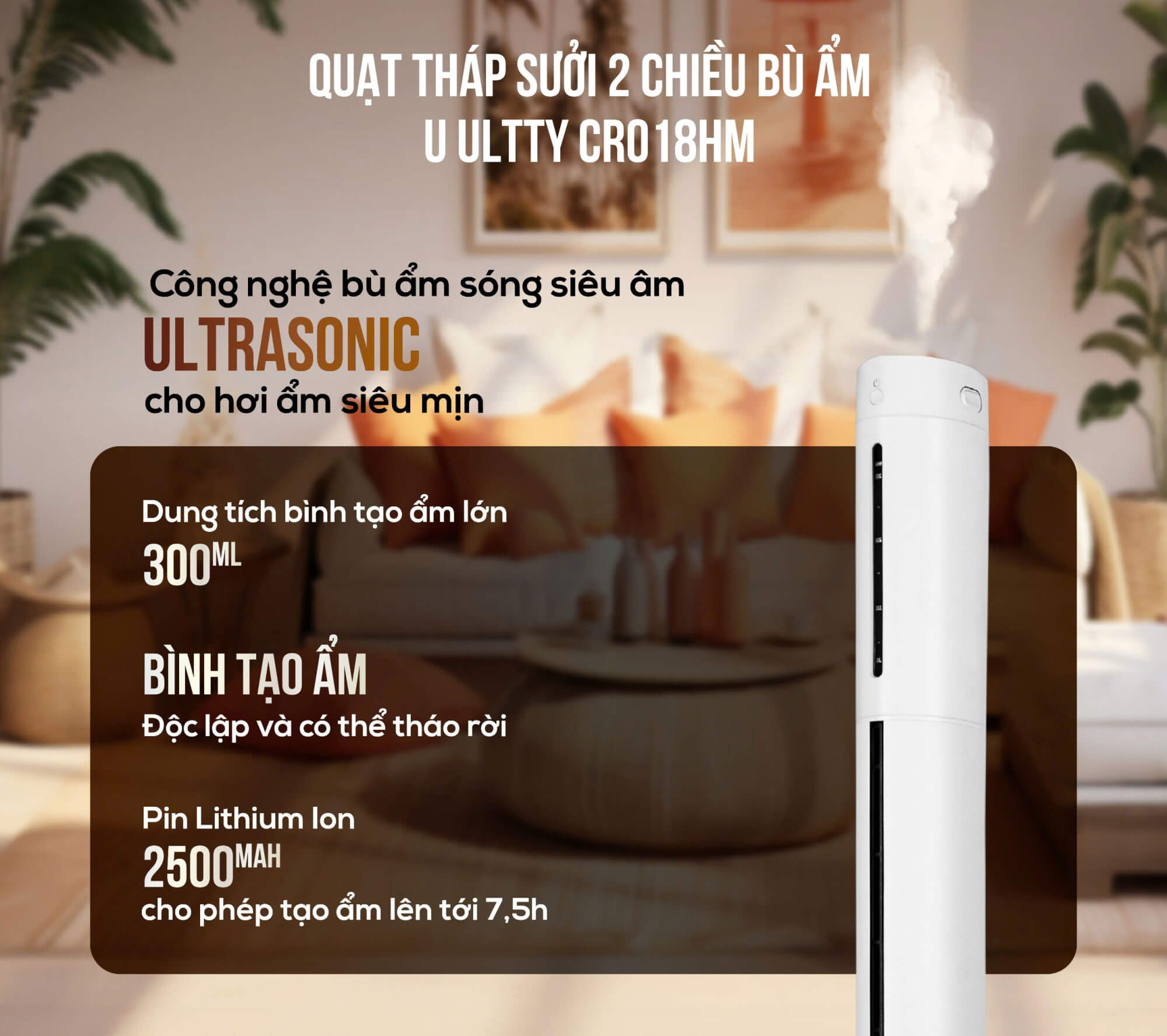 Công nghệ bù ẩm sóng siêu âm Ultrasonic – phun sương siêu mịn 300ml/h