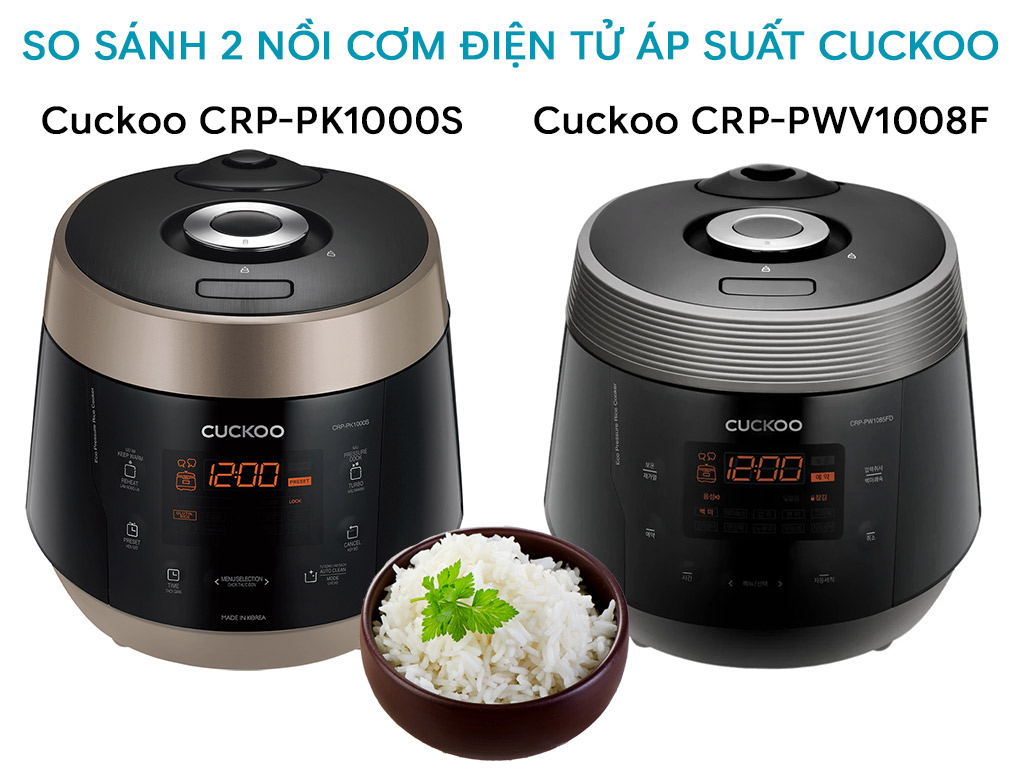 So Sánh Nồi Cơm Điện Cuckoo CRP-PK1000S Và CRP-PWV1008F